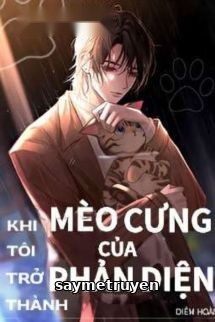 Khi Tôi Trở Thành Mèo Cưng Của Phản Diện