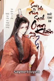 Sau Khi Rửa Sạch Oan Khiên