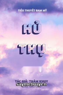 Hủ Thụ - Thâm Khuy