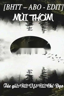 Mùi Thơm - Bất Tri Đạo Bất Tri Đạo
