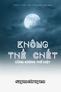 Không Thể Chết Cũng Không Thể Diệt