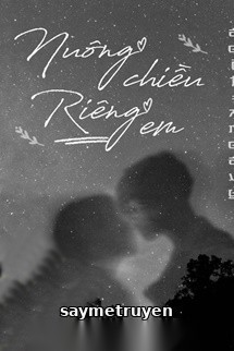 Nuông Chiều Riêng Em