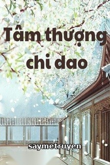 Tâm Thượng Chi Dao