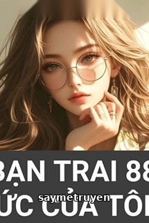 Bạn Trai 88 Ức Của Tôi - Mạn Vũ