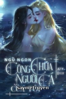 Ngủ Ngon, Công Chúa Người Cá Của Tôi