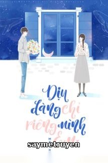 Dịu Dàng Chỉ Riêng Mình Em
