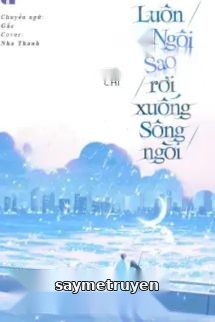 Luôn Có Ngôi Sao Rơi Xuống Sông Ngòi