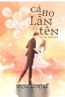 Cả Họ Lẫn Tên - Ngải Ngư