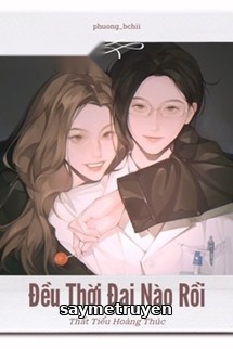 Đều Thời Đại Nào Rồi