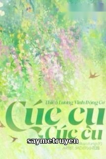 Cúc Cu Cúc Cu - Thiên Lương Vĩnh Động Cơ