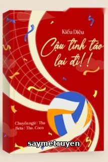 Cậu Tỉnh Táo Lại Đi! - Kiều Diêu