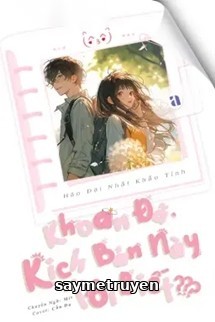 Khoan Đã, Kịch Bản Này Tôi Biết