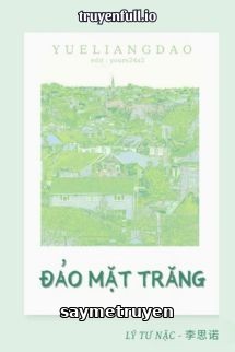 Đảo Mặt Trăng - Lý Tư Nặc