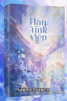 Hàn Tinh Viễn Cố - Ale Lưu Bạch