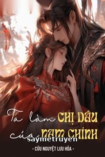 Ta Làm Chị Dâu Của Nam Chính