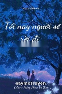 Tối Nay Người Sẽ Rời Đi