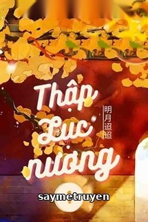 Thập Lục Nương - Minh Nguyệt Điều Điều