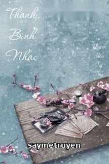 Thanh Bình Nhạc - Nhược Hoa Từ Thụ