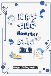 Mạt Thế Hamster Giàu Chảy Mỡ