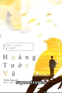 Hoàng Tước Vũ - Minh Khai Dạ Hợp