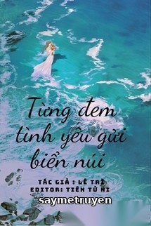 Từng Đem Tình Yêu Gửi Biển Núi