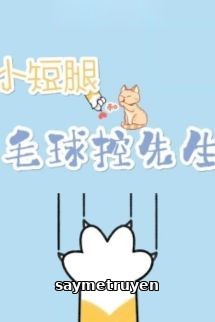 Bé Chân Ngắn Và Quý Ngài Cuồng Bóng Lông