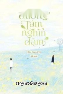 Con Đường Tám Ngàn Dặm - Cửu Nguyệt Hi