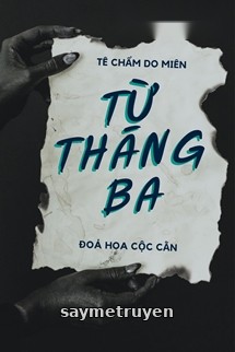 Từ Tháng 3 - Tê Chẩm Do Miên