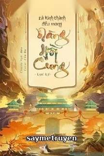 Cả Kinh Thành Đều Mong Nàng Hồi Cung