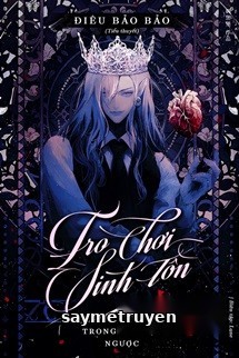 Trò Chơi Sinh Tồn Trong Truyện Ngược - Điêu Bảo Bảo