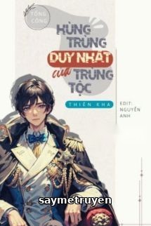 Hùng Trùng Duy Nhất Của Trùng Tộc