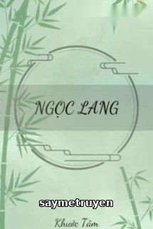 Ngọc Lang - Khước Tâm