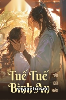 Tuế Tuế Bình An - Tiếu Giai Nhân
