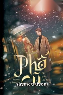 Phố Cũ - Cửu Ngũ