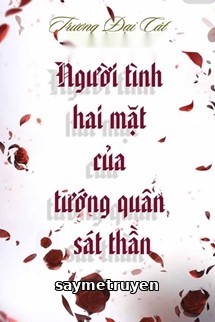 Người Tình Hai Mặt Của Tướng Quân Sát Thần
