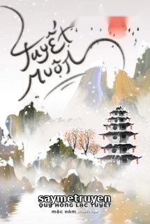 Tuyết Muộn - Quy Hồng Lạc Tuyết
