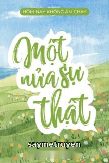 Một Nửa Sự Thật