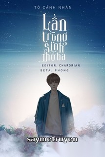 Lần Trọng Sinh Thứ Ba