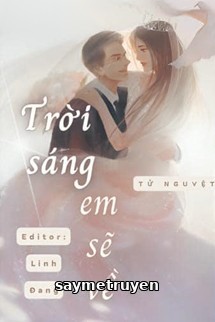 Trời Sáng, Em Sẽ Về