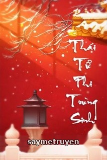 Thái Tử Phi Trùng Sinh