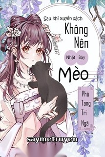 Sau Khi Xuyên Sách Không Nên Nhặt Bậy Mèo