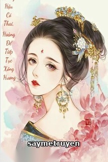 Hoàng Hậu Có Thai, Hoàng Đế Tiếp Tục Xông Hương