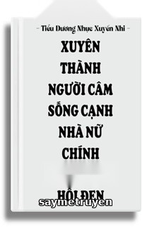 Xuyên Thành Người Câm Sống Cạnh Nhà Nữ Chính Truyện Xã Hội Đen