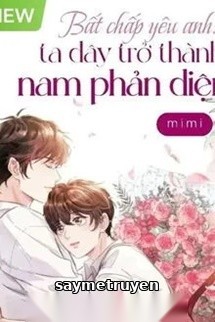Bất Chấp Yêu Anh: Ta Đây Trở Thành Nam Phản Diện
