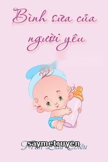 Bình Sữa Của Người Yêu