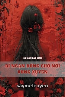 Bỉ Ngạn Đứng Chờ Nơi Vong Xuyên