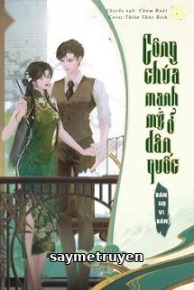 Công Chúa Mạnh Mẽ Ở Dân Quốc