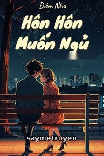 Hôn Hôn Muốn Ngủ