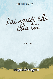 Hai Người Cha Của Tôi