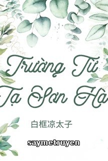 Trường Từ Tạ Sơn Hà
